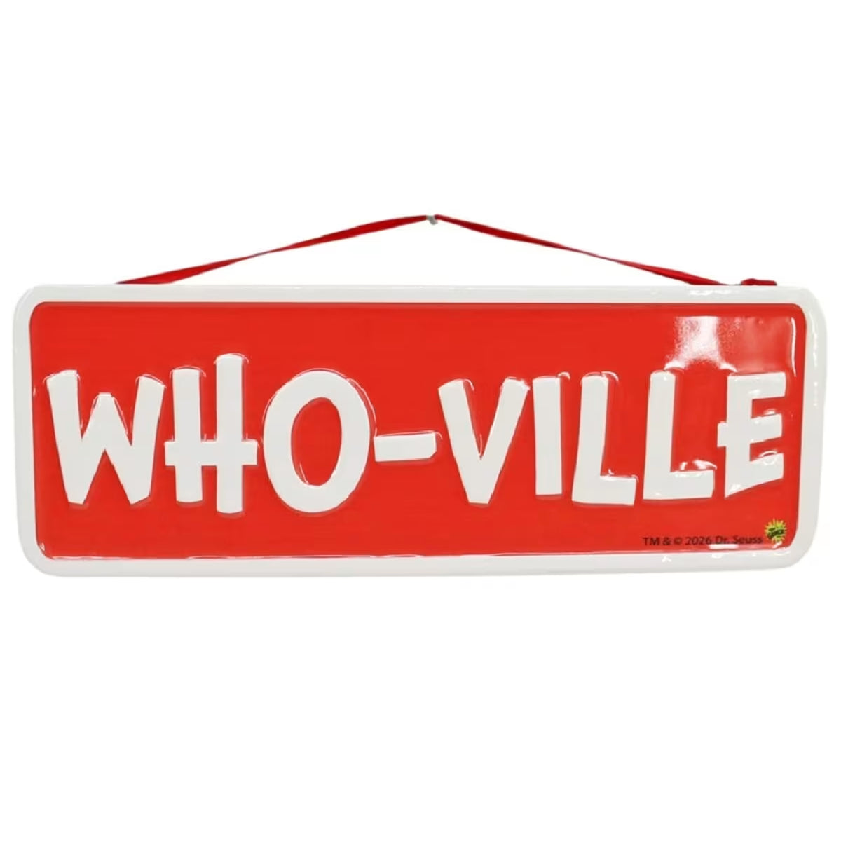 Who-Ville Metal Sign